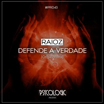 Defende a Verdade by Raioz