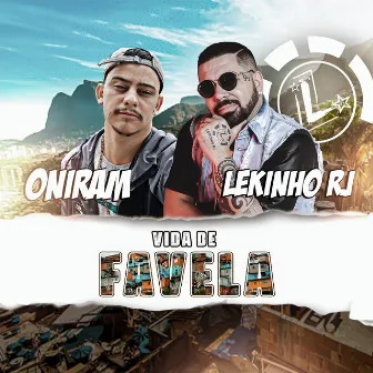 Vida de Favela by Oniram