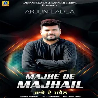 Majhe De Majhail by Arjun Ladla