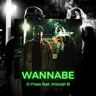 Wannabe by D-Fress