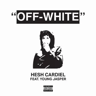 Off-White by Hesh Cardiel