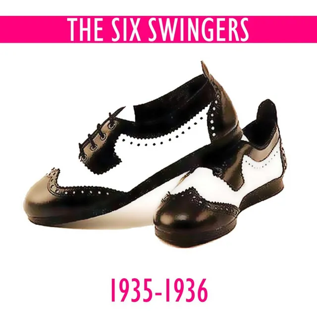 The Six Swingers: 1935 - 1936