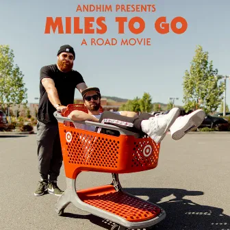 Miles to Go - Soundtrack to andhim's Road Movie by andhim