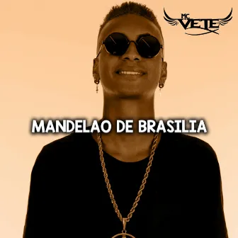 Mandelão de Brasília by Vete No Beat