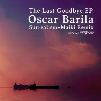 The Last Goodye EP by Oscar Barila