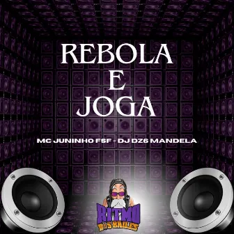 Rebola e Joga by DZ6 MANDELA