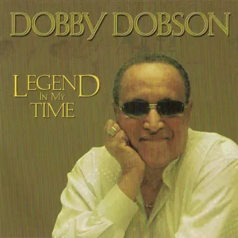 Legend In My Time by Dobby Dobson