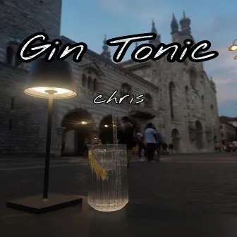 Gin Tonic by CHRIS