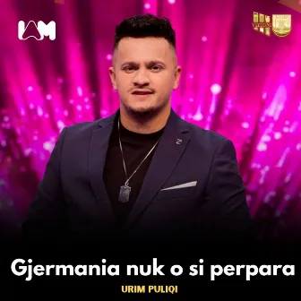 Gjermania nuk o si perpara by Urim Puliqi