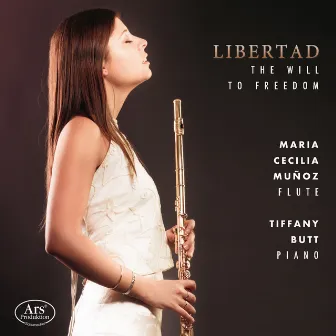 Libertad: The Will to Freedom by Maria Cecilia Munoz