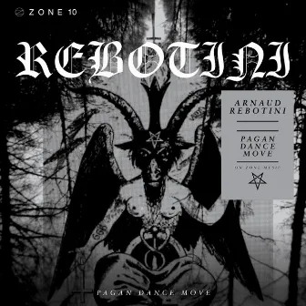 Zone 10: Pagan Dance Move - EP by Arnaud Rebotini