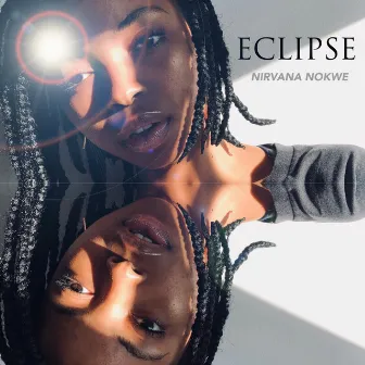 Eclipse (Bad Song) by Nirvana Nokwe