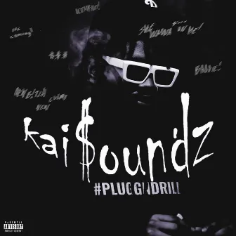 PLUGGNDRILL: 0.5! (DLC BUNDLE) by Kai$oundz