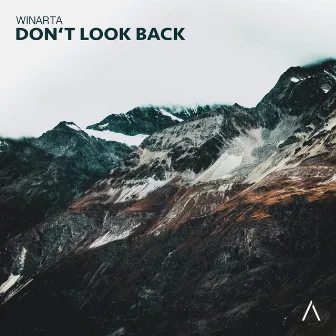 Don't Look Back by WINARTA