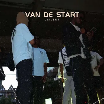 Van de start by Jsilent