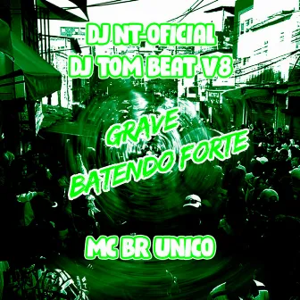 Grave Batendo Forte by DJNTOFICIAL