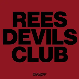 Devils Club EP by REES