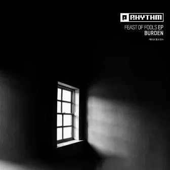 Feast Of Fools EP by Burden