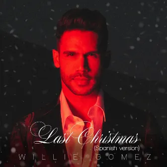 Last Christmas (Spanish Version) by Willie Gomez