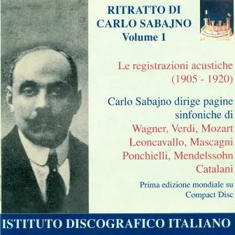 Orchestral Music - Wagner, R. / Verdi, G. / Mozart, W.A. / Mendelssohn, Felix / Mascagni, P. (Portrait of Carlo Sabajno, Vol. 1) (1905-1920) by Studio Orchestra