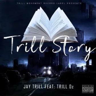 Trill Story by Unknown Artist