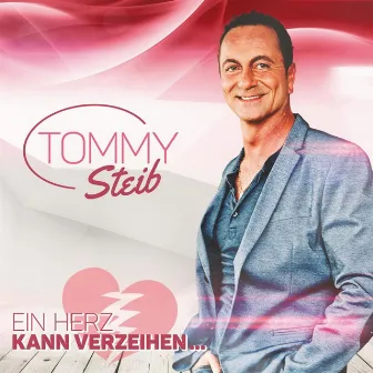 Ein Herz kann verzeihn by Tommy Steib