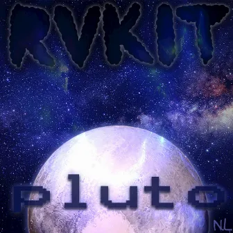 Pluto - Single by RVKIT