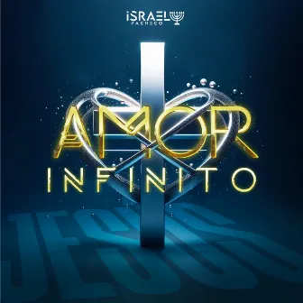 Amor Infinito - EP by Israel Pacheco