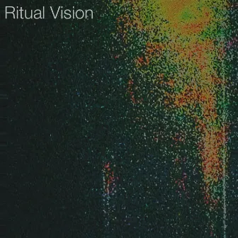 Ritual Vision by Chris Rockaway