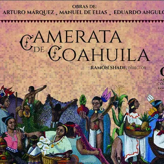 Camerata De Coahuila by Camerata de Coahuila