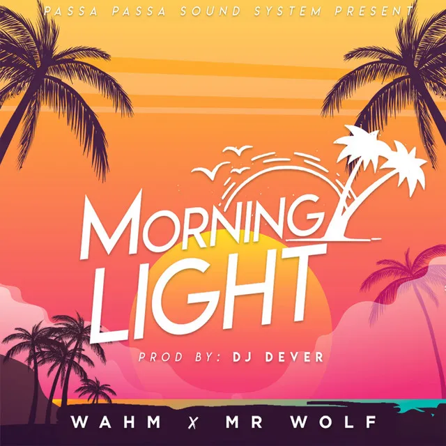 Morning Light - Wahm & Mr Wolf