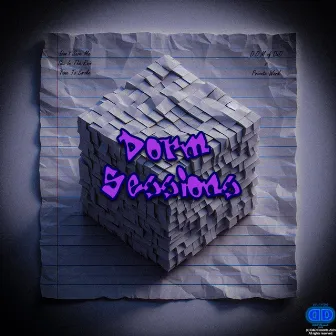 Dorm Sessions by D.O.M of Dnd