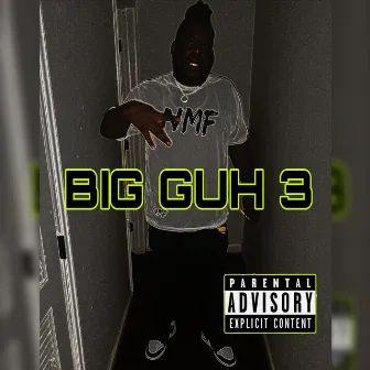 BIG GUH 3 by Bounce Main