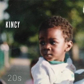 20s by Kincy