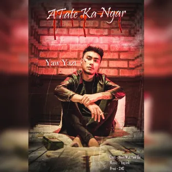 A Tate Ka Ngar by Yaw Yazt