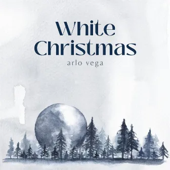 White Christmas (Arr. for Guitar) by Arlo Vega