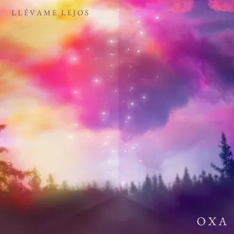 Llévame Lejos by OXA