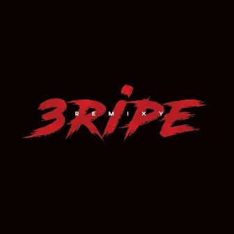 3ripe Remixed by Eripe