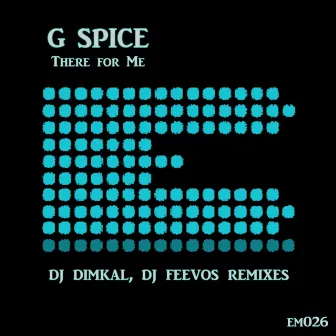 There For Me by G Spice