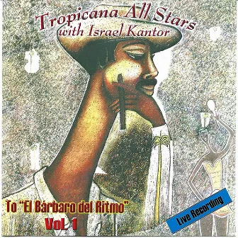 To el Bárbaro del Ritmo, Vol. 1 by Tropicana All Stars