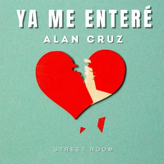 Ya Me Enteré by Street Room