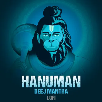 Hanuman Beej Mantra (Lofi) by Pratham