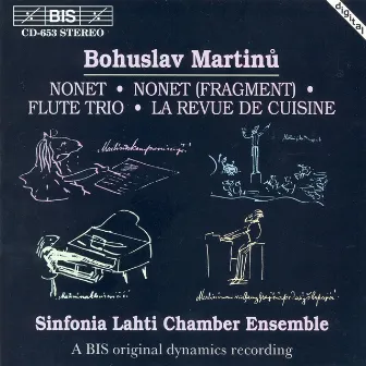 Martinu: Trio / Nonet / La Revue De Cuisine by Sinfonia Lahti Chamber Ensemble