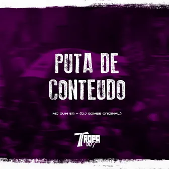 Puta de conteudo by DJ Gomes Original