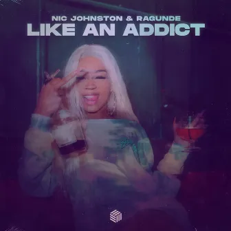 Like An Addict by Nic Johnston