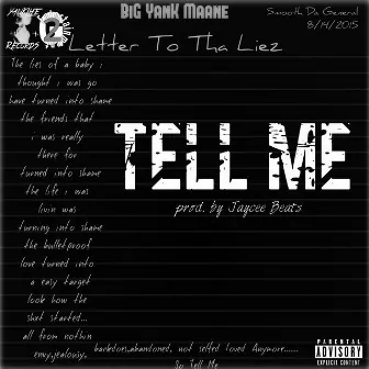 Tell Me by BiG YanK Maane