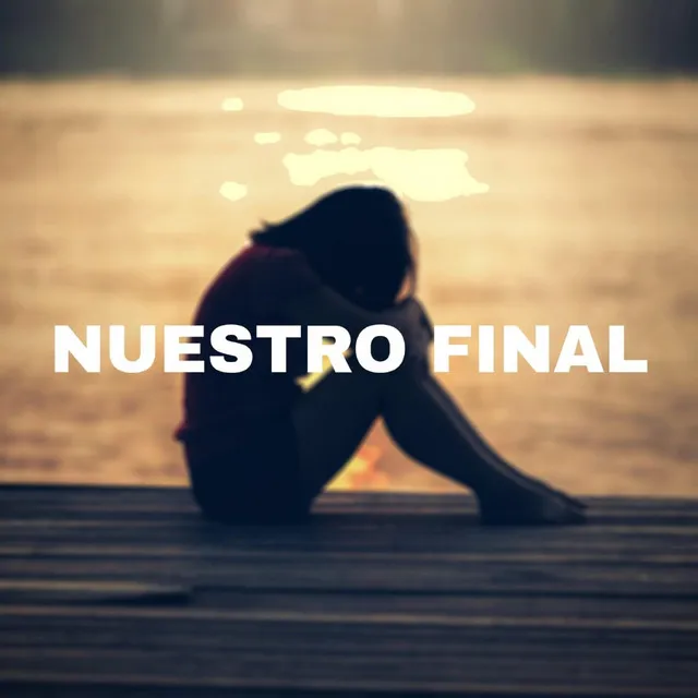 Nuestro Final