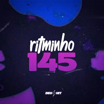 Ritminho 145 by DJ DOVALE - ATURA OU SURTA