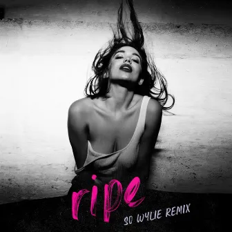 Ripe (So Wylie Remix) by FLAVIA