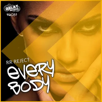 Everybody by RR Reject